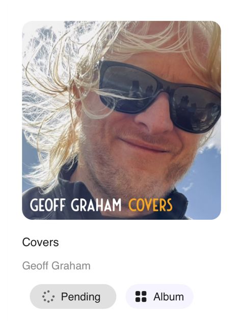 Screenshot of an album called Covers with my face on it and a Pending label displayed below it, indicating it's near release.